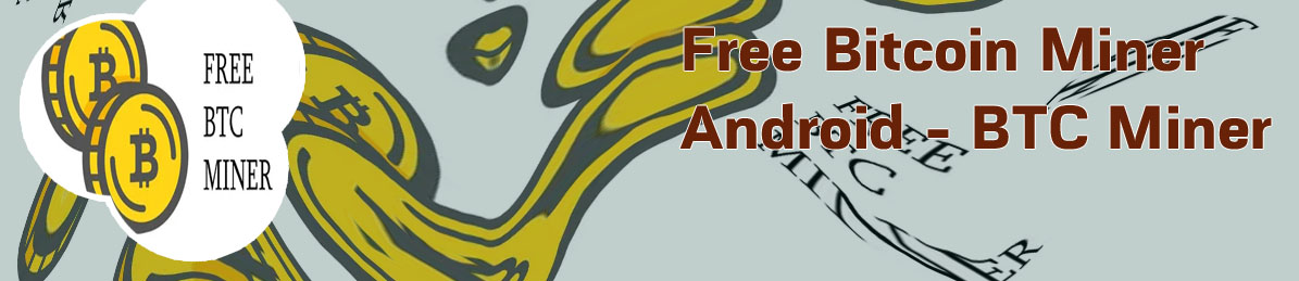 Free btc miners